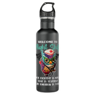 Botella De Agua Welcome To Night Shift - Funny Nursing Nurse Owls 