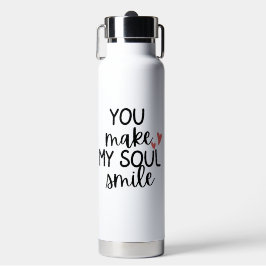 Botella De Agua 'You Make My Soul Smile' Valentine's Day Gift
