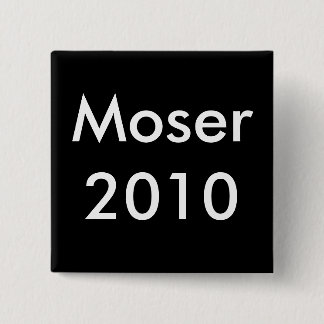 Botón 2010 de la victoria de Moser