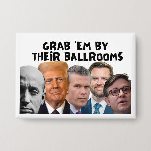 Botón "AGÁRRALOS POR SUS SALAS DE BAILE" Anti-Trum