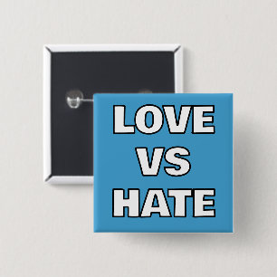 botón Amor Vs Odio Pin-On