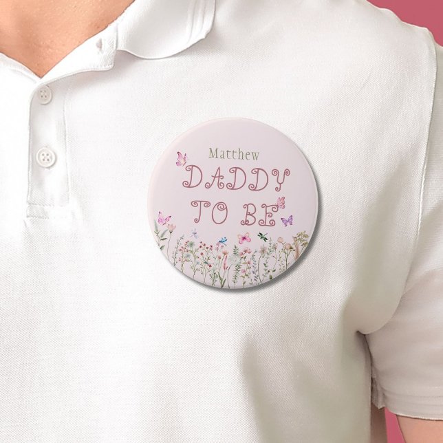 Botón Baby Shower De Daddy To Be Wildflower Chica (Subido por el creador)
