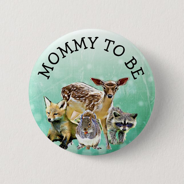 Botón Baby Shower Mamá para ser animales del bosqu (Anverso)
