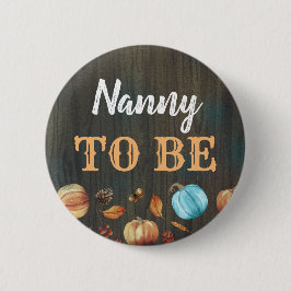 botón Baby Shower Nanny to Be Fall Pumpkins