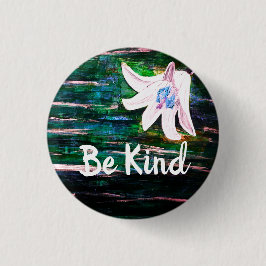 Botón Be Kind Beautiful Flower