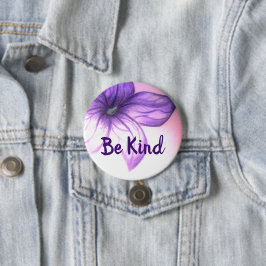 Botón Be Kind Beautiful Flower