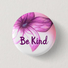 Botón Be Kind Beautiful Flower