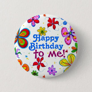 Botón Big Flowers Happy Birthday to Me