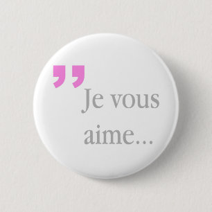botón blanco francés de JE VOUS AIME