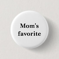 Botón blanco redondo pequeño "favorito de mamá"