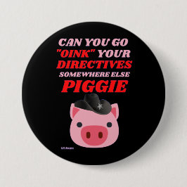 botón circular divertido "OINK PIGGIE"