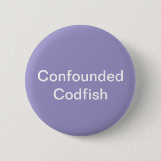botón Codfish infundado