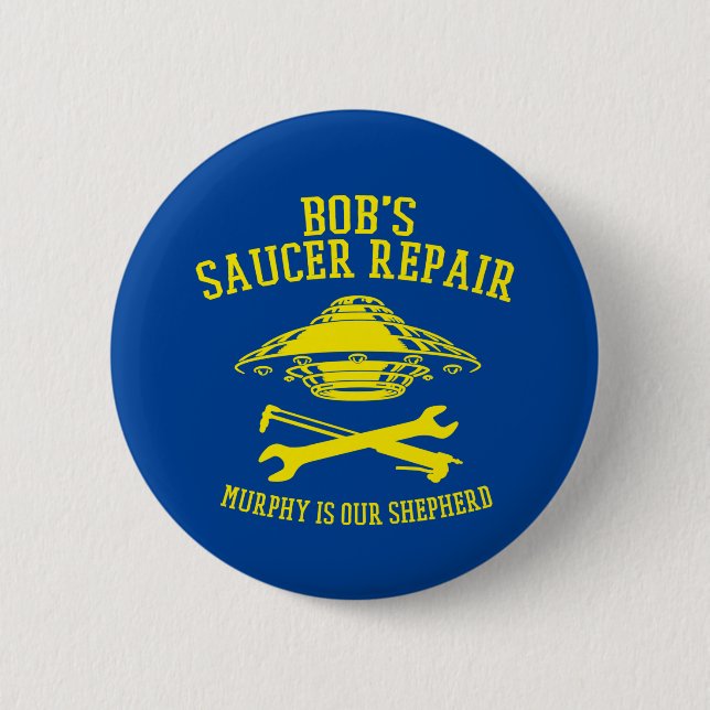 botón con el logotipo Bob's Saucer Repair (Anverso)