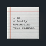 botón Corrección de gramática, papel de bloc de no<br><div class="desc">Un botón personalizado divertido en papel portátil. Estoy corrigiendo silenciosamente tu gramática. Un gran regalo para el profesor o ese nerd gramatical especial en tu vida.</div>