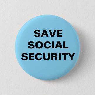 BOTÓN DE 2,25 PULGADAS. SALVAR LA SEGURIDAD SOCIAL