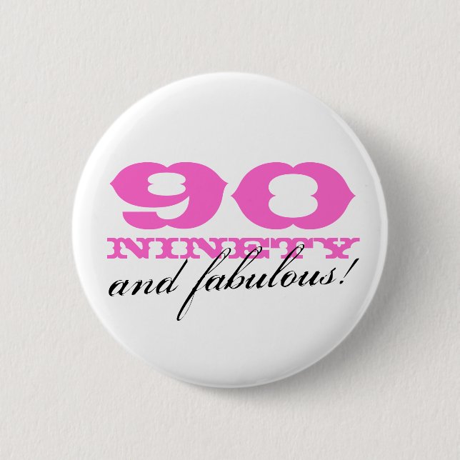 botón de 90 cumpleaños | 90 y fabuloso! (Anverso)