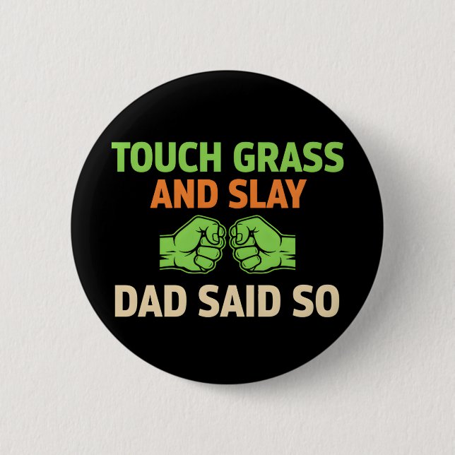 Botón de cita de Slay de jugador de Touch Grass co (Anverso)