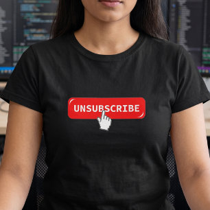 Botón de darse de baja Camiseta divertida para gee