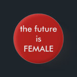 botón de giro de chica feminista<br><div class="desc">feminista -cualquiera y todo aquel que crea en la igualdad- de sexos,  géneros e intersecciones</div>