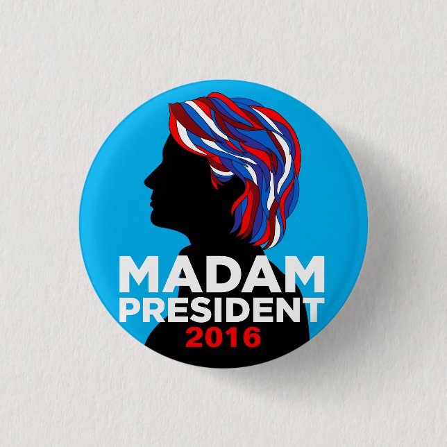 Botón de Hillary Clinton 2016: Señora presidente (Anverso)