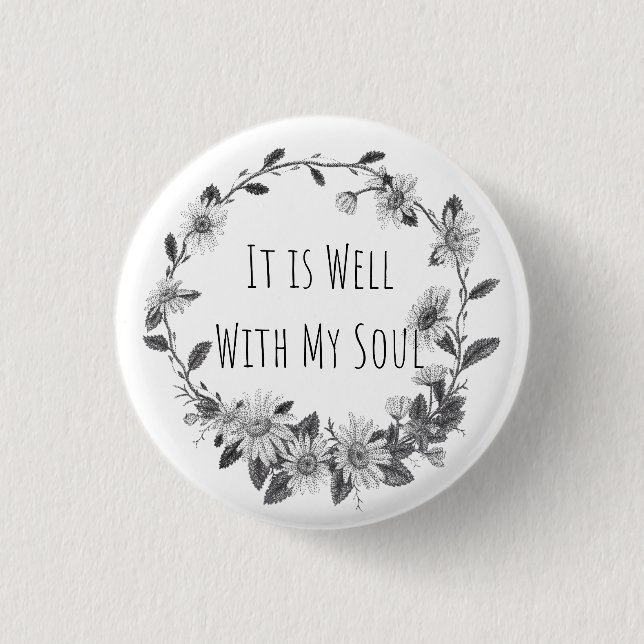 Botón de It Is Well With My Soul (Anverso)