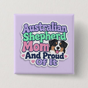 Botón de Mamá orgullosa de Pastor Australiano