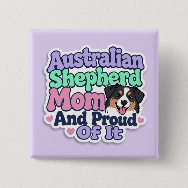 Botón de Mamá orgullosa de Pastor Australiano (Anverso)