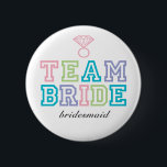 Botón de novia de equipo<br><div class="desc">Botones divertidos "Tema del equipo". Si no ves el "título" que quieres, solo hazlo saber y yo lo crearé para ti. Correo electrónico paula@labellarue.com</div>