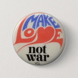 Botón de paz de Make Love Not War Sixties