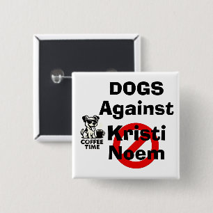 Botón de Perros Contra Kristi Noem