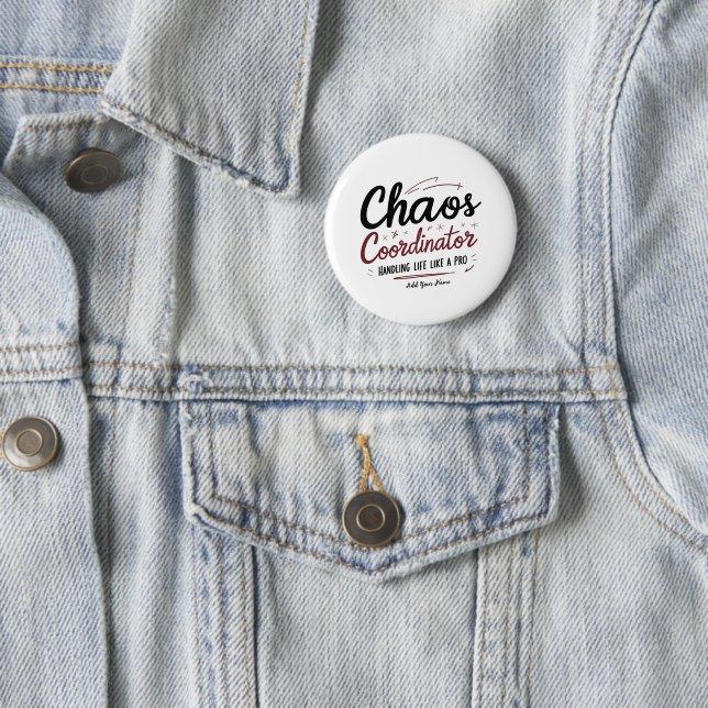 Botón de pin Coordinador de Caos – Regalo divertid (In situ)
