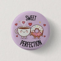 Botón de Pin de Café y Donut Kawaii Sweet Perfecti