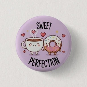 Botón de Pin de Café y Donut Kawaii Sweet Perfecti