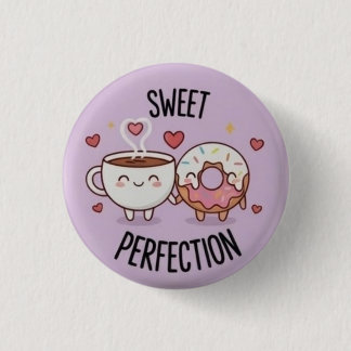 Botón de Pin de Café y Donut Kawaii Sweet Perfecti