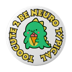 Botón de pin demasiado lindo para ser neuro típico