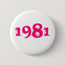 Botón de Pin Retro 80s 1981 Rosa Brillante