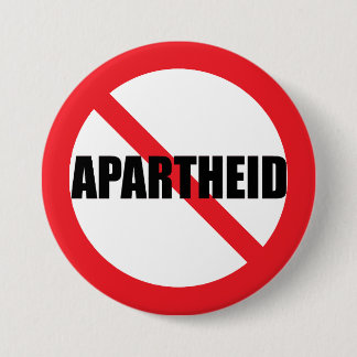 BOTÓN DE PINBACK "NO APARTHEID"