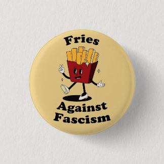 Botón de protesta Fries Over Fascism – Antifas hum
