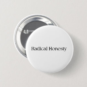 Botón de reverso de alfiler de honestidad radical