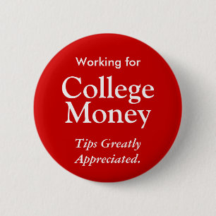 Botón de trabajo de College Money - rojo