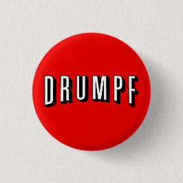 Botón del Anti-Triunfo: "DRUMPF "