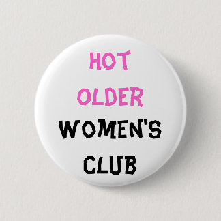 Botón del club de mujeres mayores calientes