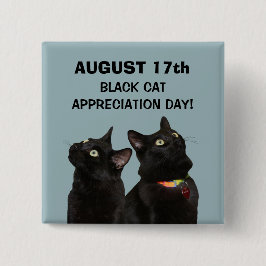Botón del día del aprecio del gato negro