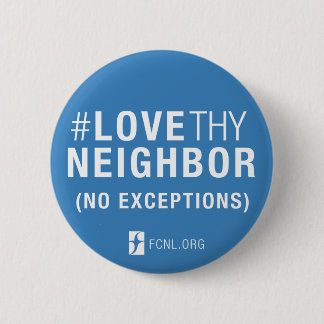 Botón del #LoveThyNeighbor