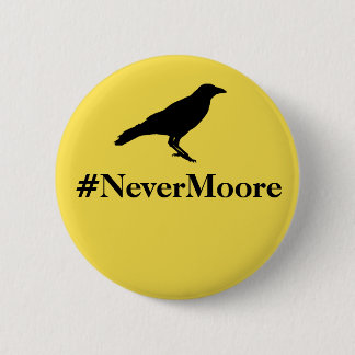 Botón del #NeverMoore