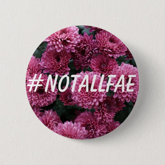 BOTÓN del #NOTALLFAE (Anverso)
