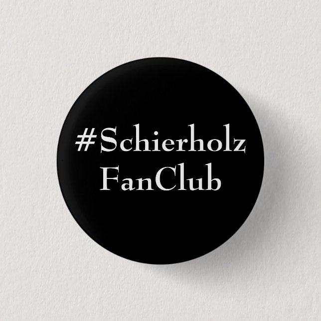 botón del #SchierholzFanClub (Anverso)