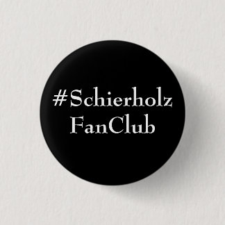 botón del #SchierholzFanClub