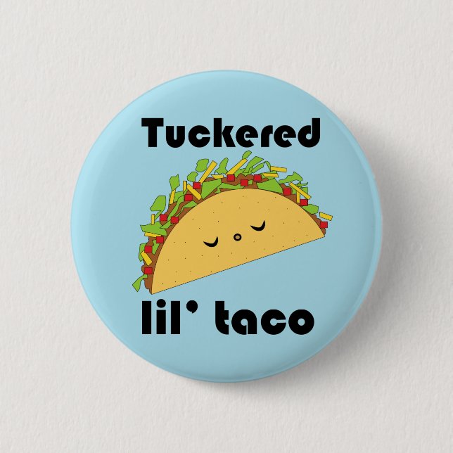 Botón del Taco de Tuckered Lil' (Anverso)