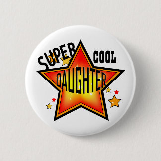 Botón divertidísimo Daughter Super Guay Star